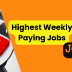 Highest Weekly Paying Jobs